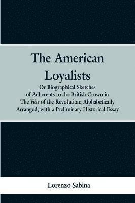 bokomslag The American loyalists