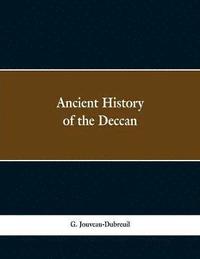 bokomslag Ancient history of the Deccan