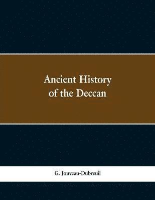 bokomslag Ancient history of the Deccan