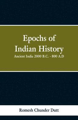 bokomslag Epochs of Indian History