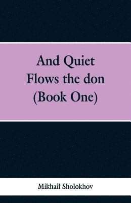 And Quiet Flows the don (Book One) 1