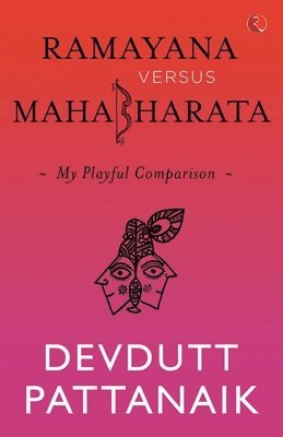 bokomslag Ramayana versus Mahabharata
