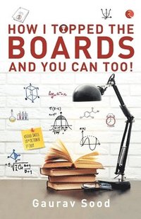 bokomslag How I Topped Boards and You Can Too!