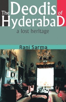 bokomslag Deodis of Hyderabad a Lost Heritage