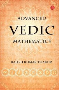 bokomslag Advanced Vedic Mathematics