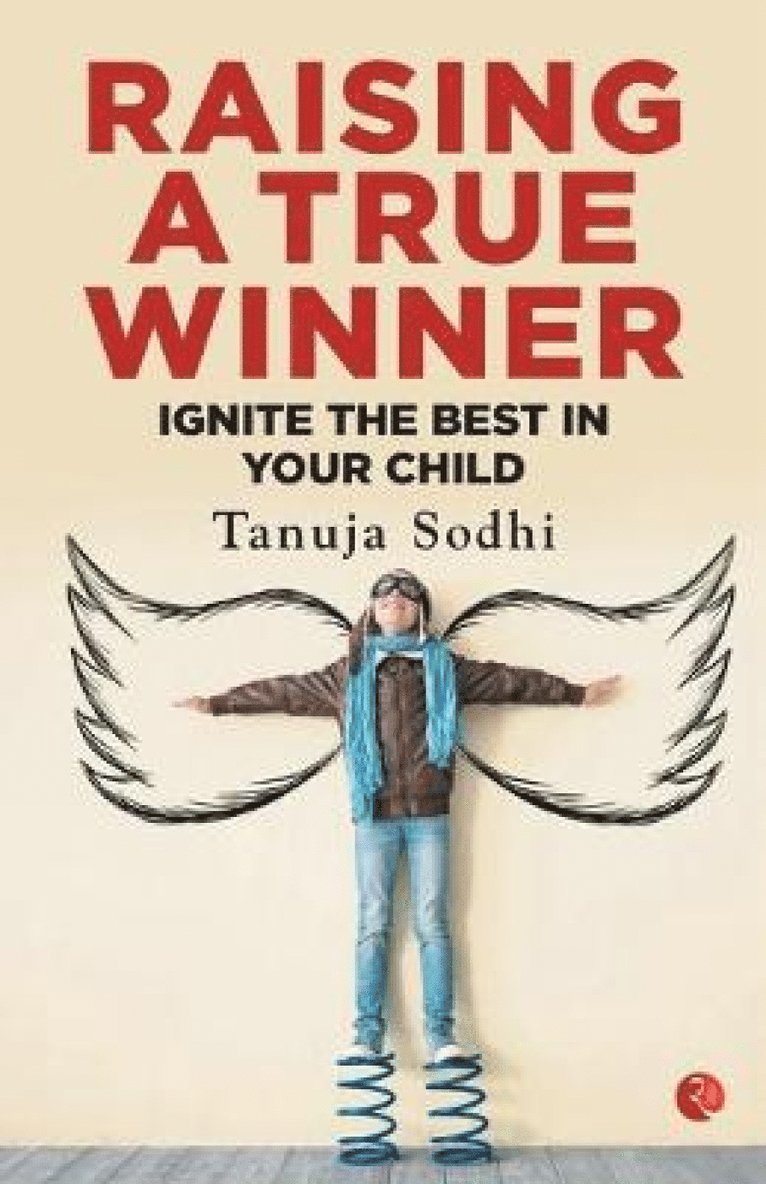 Tanuja Sodhi, TANUJA SODHI - Raising a True Winner, Häftad