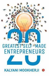 bokomslag 20 Greatest Self-Made Entrepreneurs