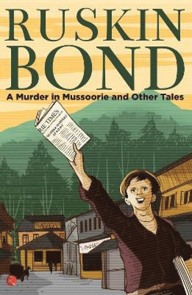 bokomslag Murder in Mussoorie and Other Tales
