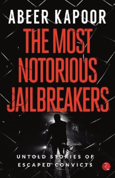 bokomslag most notorious jailbreakers