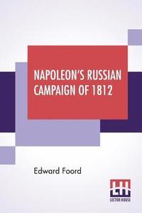 bokomslag Napoleon's Russian Campaign Of 1812