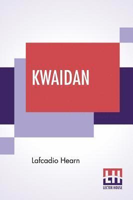 bokomslag Kwaidan: Stories And Studies Of Strange Things