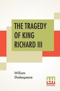 bokomslag The Tragedy Of King Richard III