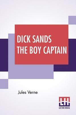 Dick Sands The Boy Captain 1