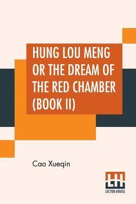 Cao Xueqin - Hung Lou Meng Or The Dream Of The Red Chamber (Book II), Häftad