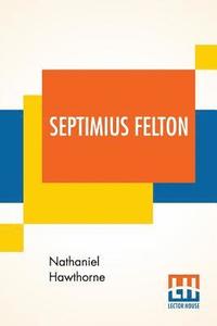 bokomslag Septimius Felton