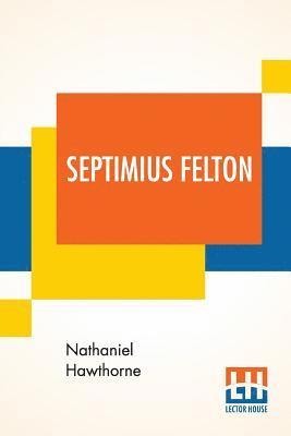 bokomslag Septimius Felton