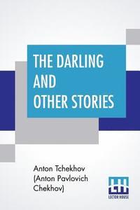 bokomslag The Darling And Other Stories