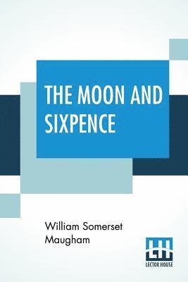 bokomslag The Moon And Sixpence