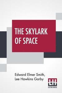 bokomslag The Skylark Of Space