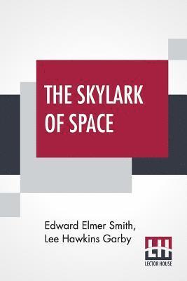 The Skylark Of Space 1