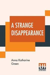 bokomslag Strange Disappearance