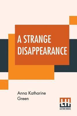 A Strange Disappearance 1