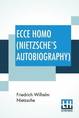 bokomslag Ecce Homo (Nietzsche's Autobiography)