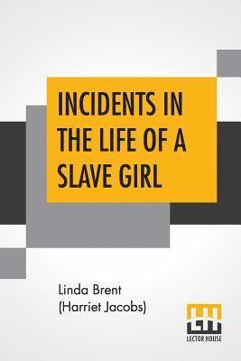 bokomslag Incidents In The Life Of A Slave Girl