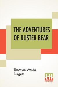bokomslag The Adventures Of Buster Bear