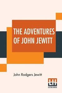 bokomslag The Adventures Of John Jewitt