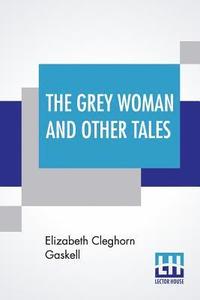 bokomslag Grey Woman And Other Tales