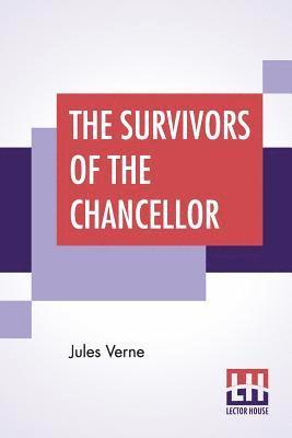 The Survivors Of The Chancellor 1