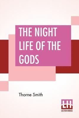 The Night Life Of The Gods 1