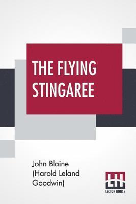 The Flying Stingaree 1