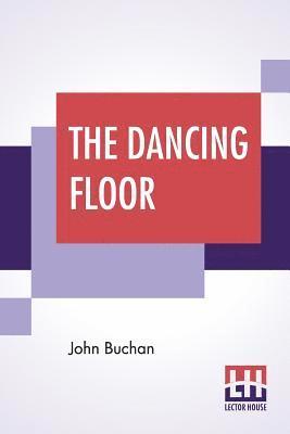John Buchan - Dancing Floor, Häftad