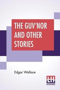 bokomslag Guv'Nor And Other Stories