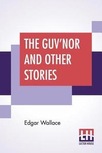bokomslag The Guv'Nor And Other Stories