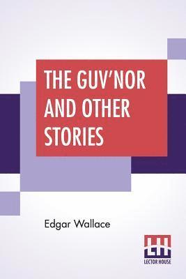 bokomslag Guv'Nor And Other Stories