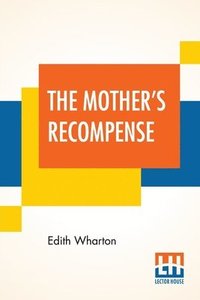 bokomslag The Mother's Recompense