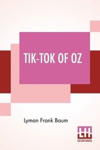 bokomslag Tik-Tok Of Oz