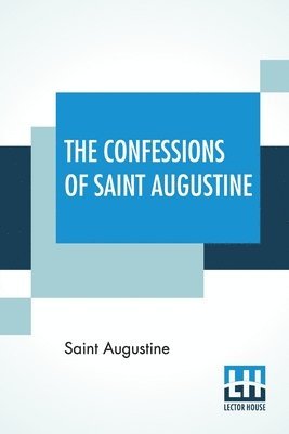 Saint Augustine - Confessions Of Saint Augustine, Häftad