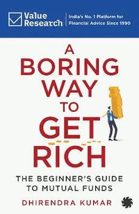 bokomslag Boring Way To Get Rich