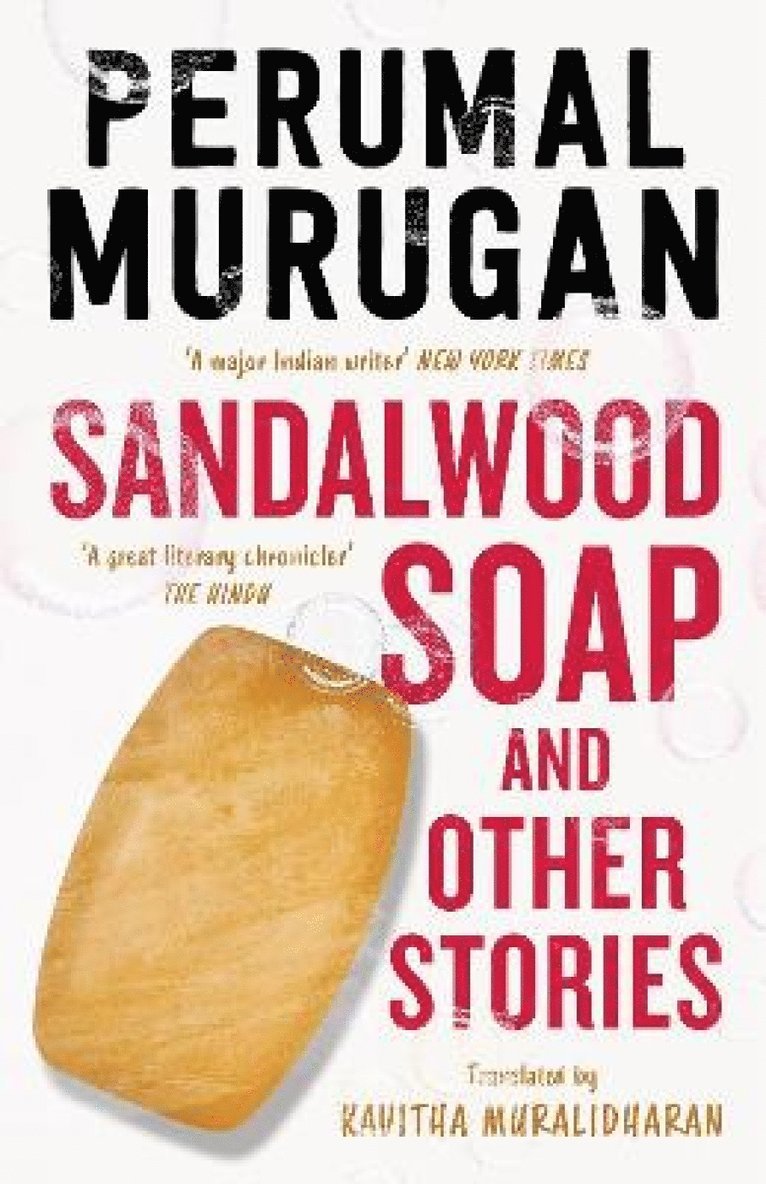 Perumal Murugan - Sandalwood Soap and other Stories, Inbunden