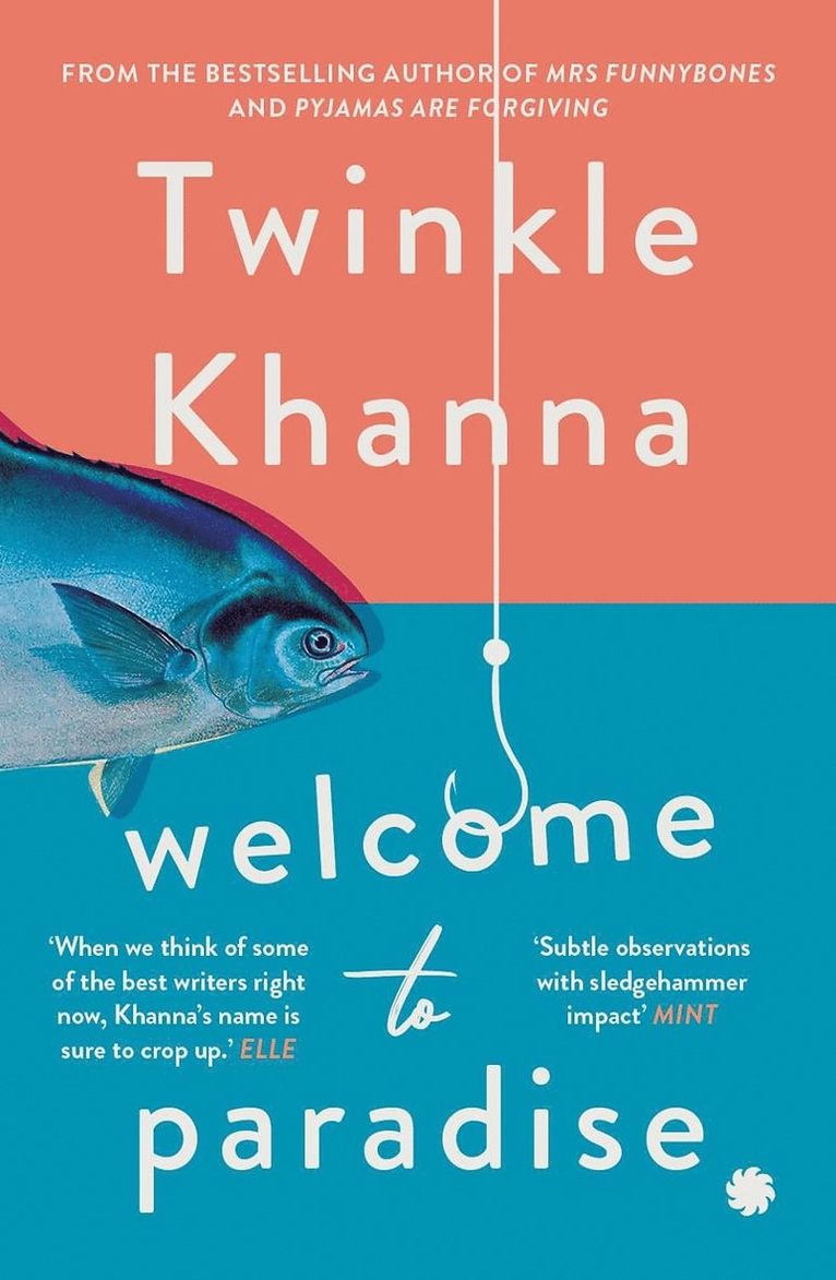 Twinkle Khanna - Welcome to Paradise, Häftad