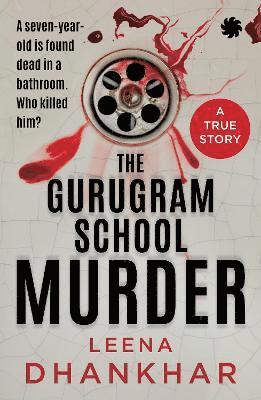 The Gurugram School Murder 1