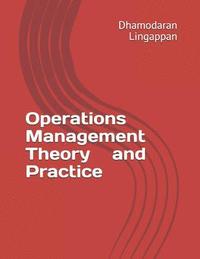 bokomslag Operations Management - Theory and Practice