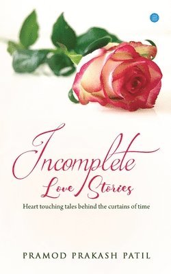 Incomplete love stories 1
