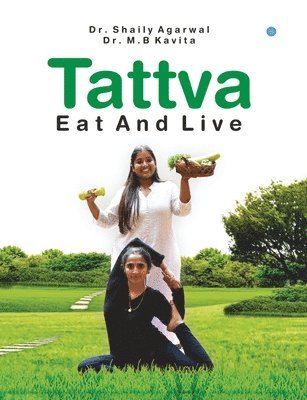 bokomslag Tattva - Eat And Live