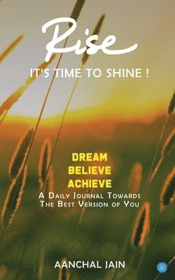 RISE- It's time to shine 1