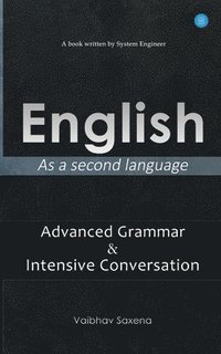 bokomslag Englishas a Second Language 'Advanced Grammar & Intensive Conversation